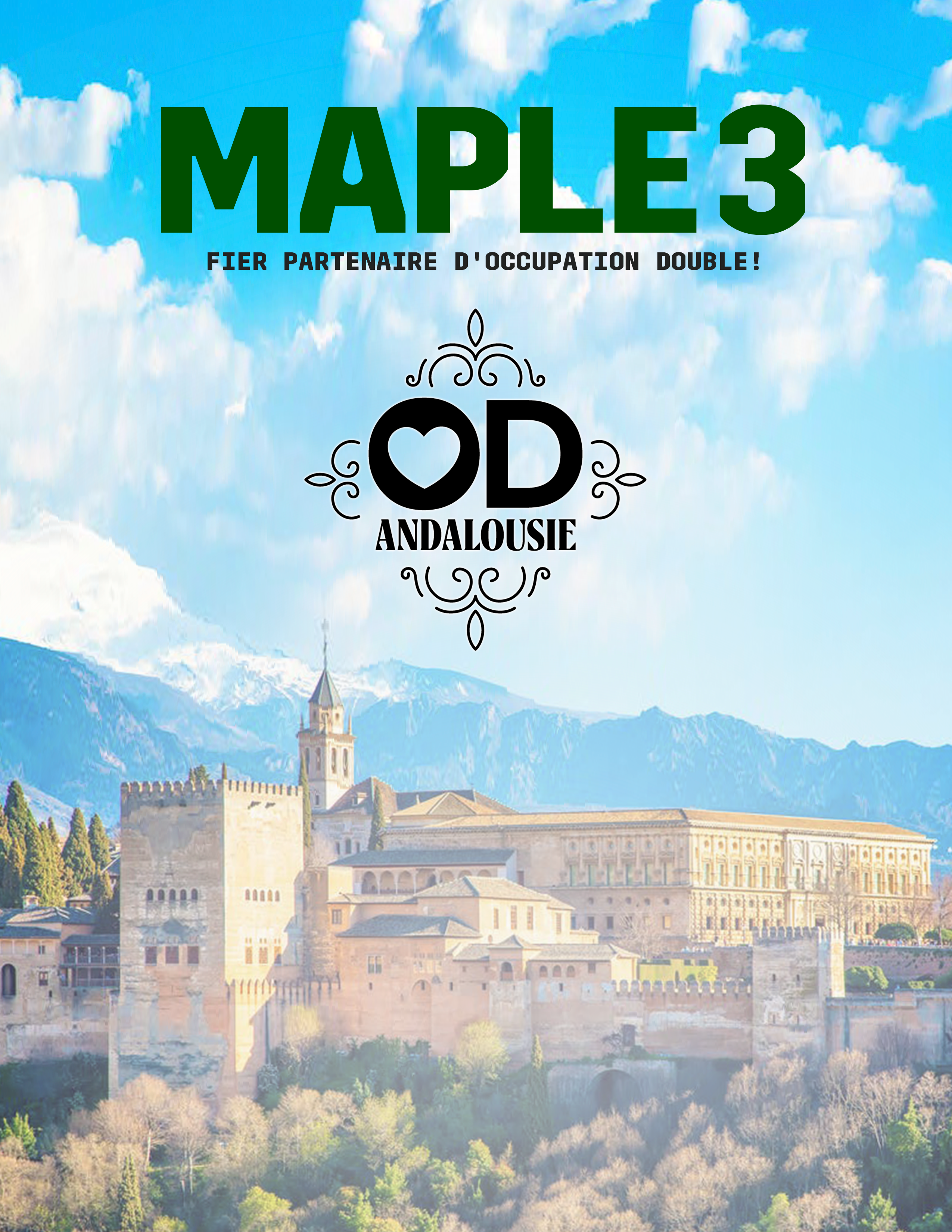 Maple 3, fier partenaire  d' Occupation Double Andalousie!