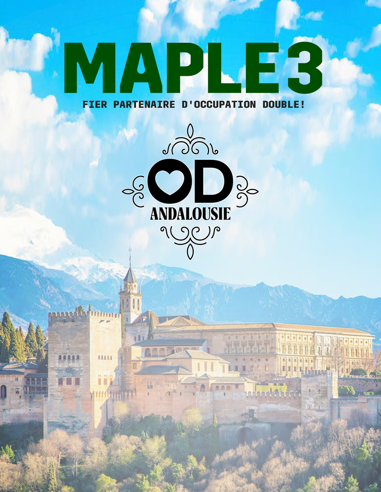 Maple 3, fier partenaire  d' Occupation Double Andalousie!