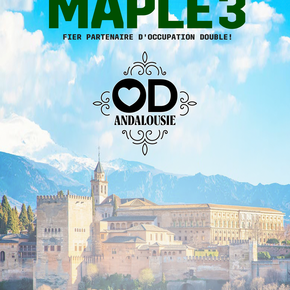 Maple 3, fier partenaire  d' Occupation Double Andalousie!